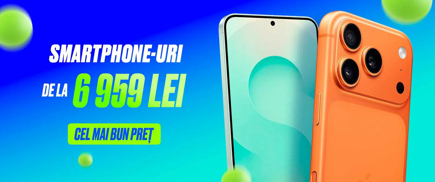 Smartphone-uri de la 6 959 de lei!